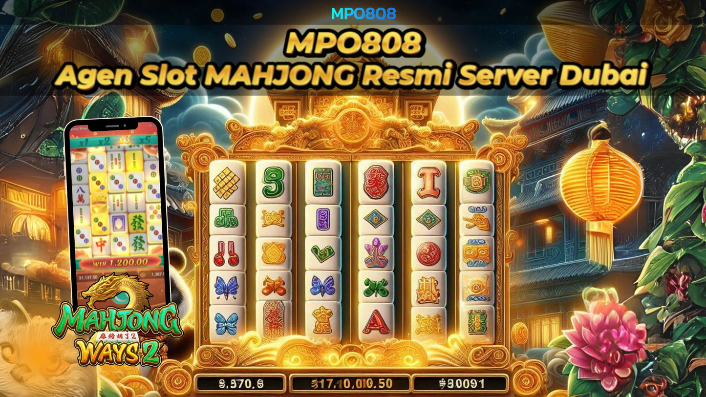MPO808 | Agen Slot Mahjong Resmi Server Dubai